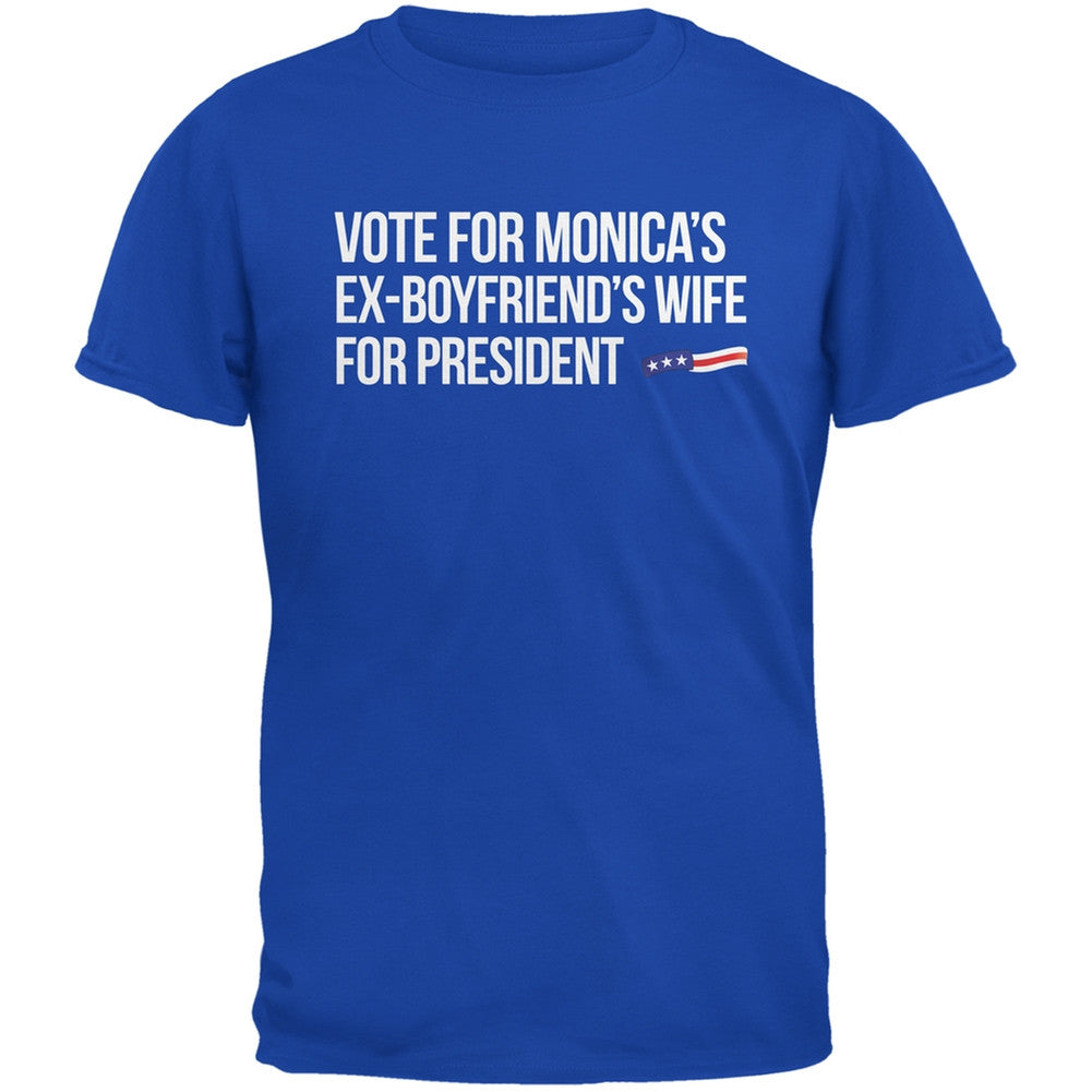 Election 2016 - Monica's Ex Boyfriend Royal Adult T-Shirt Men's T-Shirts Old Glory 2XL Blue 