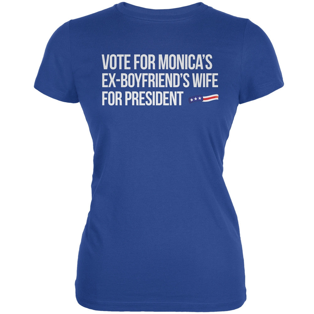 Election 2016 - Monica's Ex Boyfriend Royal Juniors Soft T-Shirt Juniors T-Shirts Old Glory 2XL Blue 