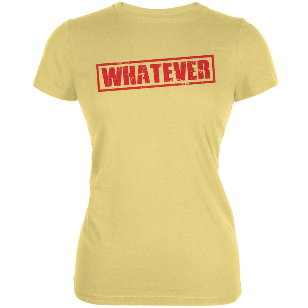 Whatever Yellow Juniors Soft T-Shirt Juniors T-Shirts Old Glory LG Yellow 