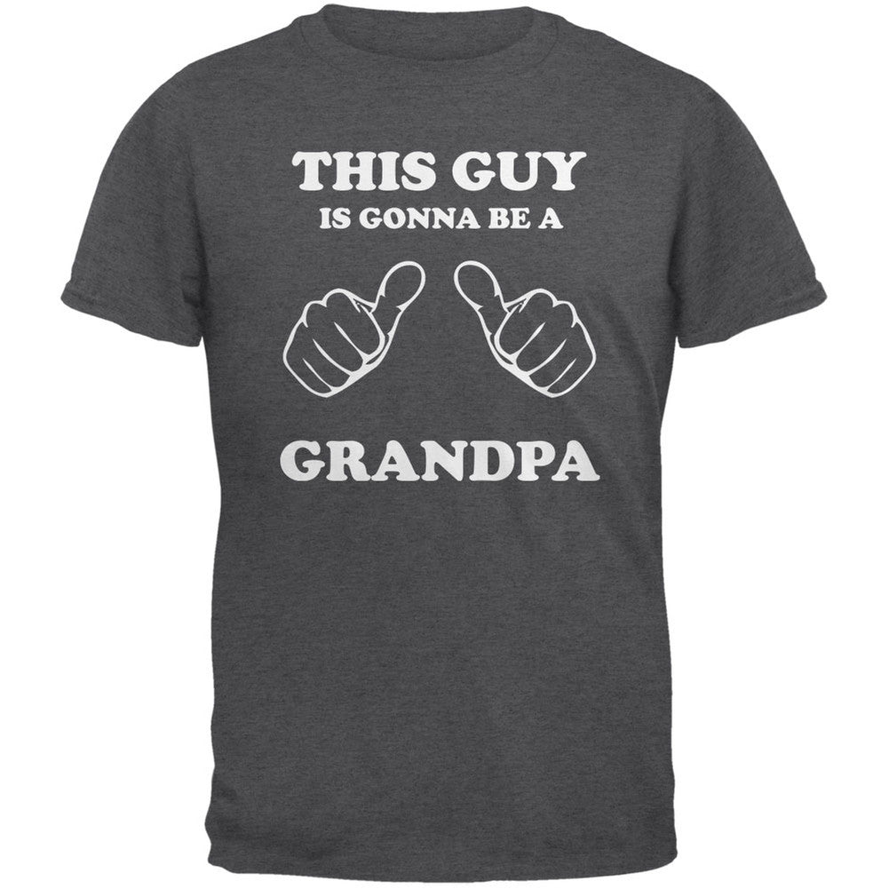 This Guy Gonna be Grandpa Dark Heather Adult T-Shirt Men's T-Shirts Old Glory 2XL Grey 