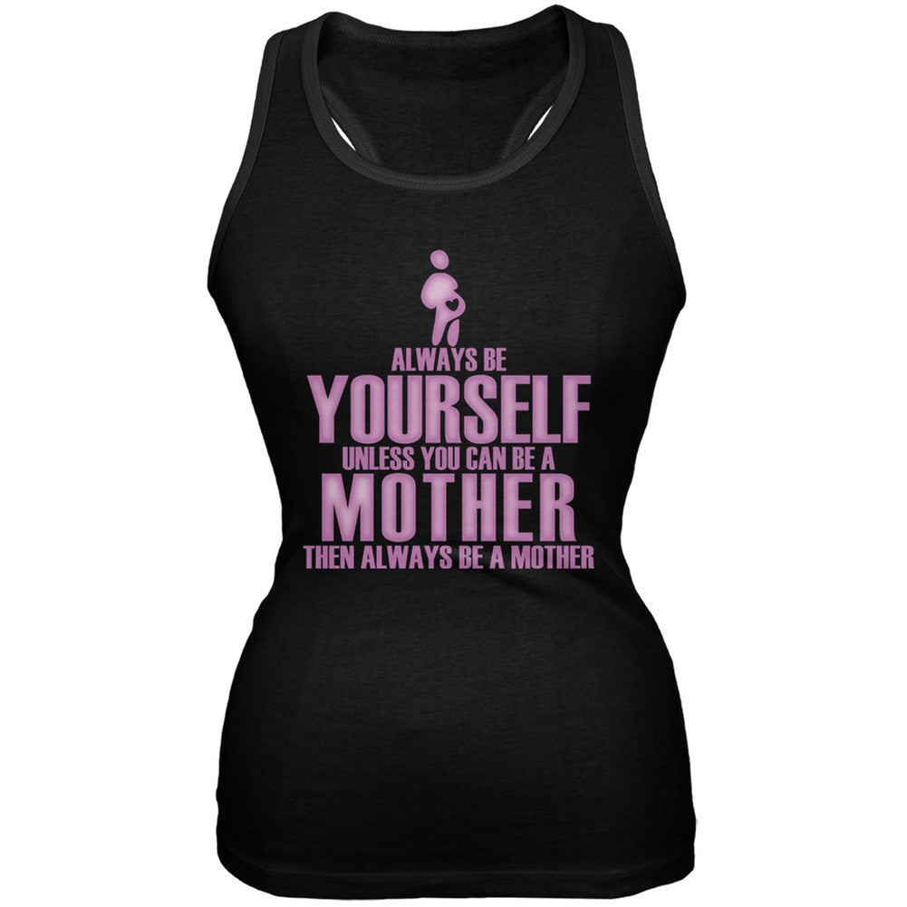 Mother's Day Always Be Yourself Mother Black Juniors Soft Tank Top Juniors T-Shirts Old Glory 2XL Black 