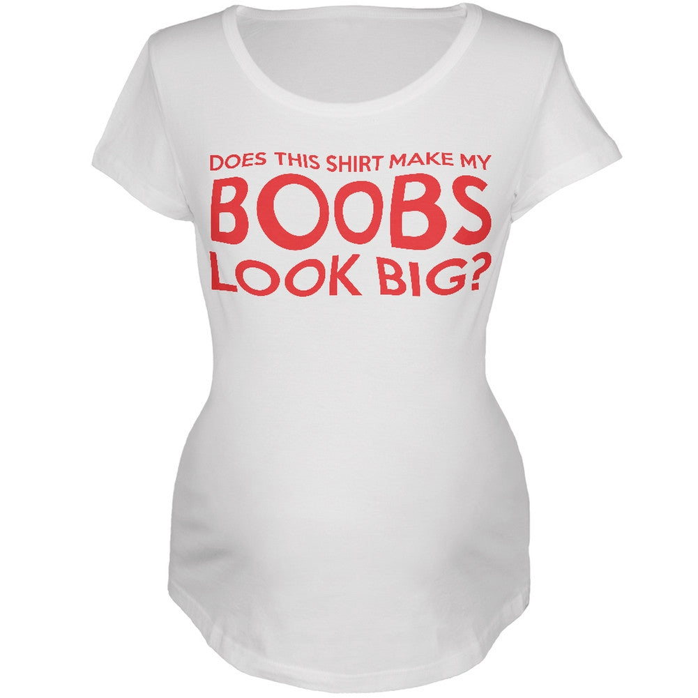 Big Boobs Funny White Maternity Soft T-Shirt Maternity T-Shirts Old Glory 2XL White 