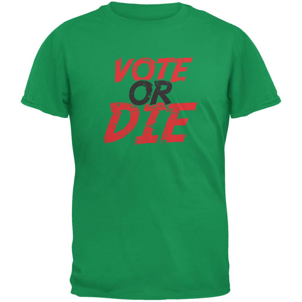 Election 2016 - Vote Or Die Irish Green Adult T-Shirt Men's T-Shirts Old Glory 2XL Green 