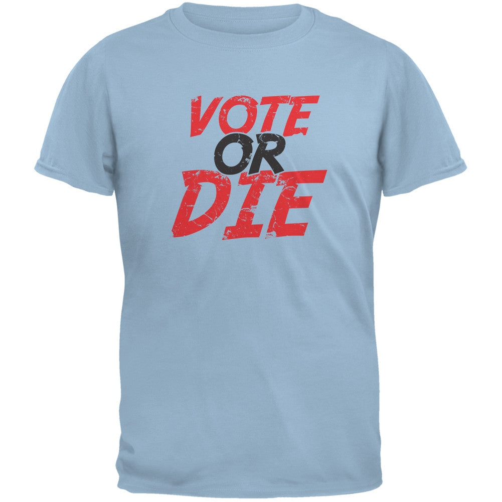 Election 2016 - Vote Or Die Light Blue Adult T-Shirt Men's T-Shirts Old Glory 2XL Blue 