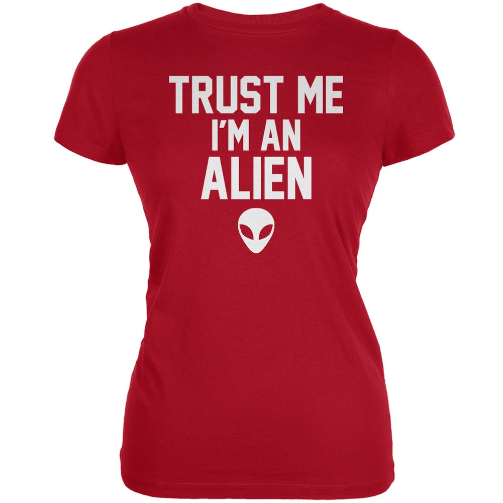 Trust Me Im An Alien Red Juniors Soft T-Shirt Juniors T-Shirts Old Glory 2XL Red 