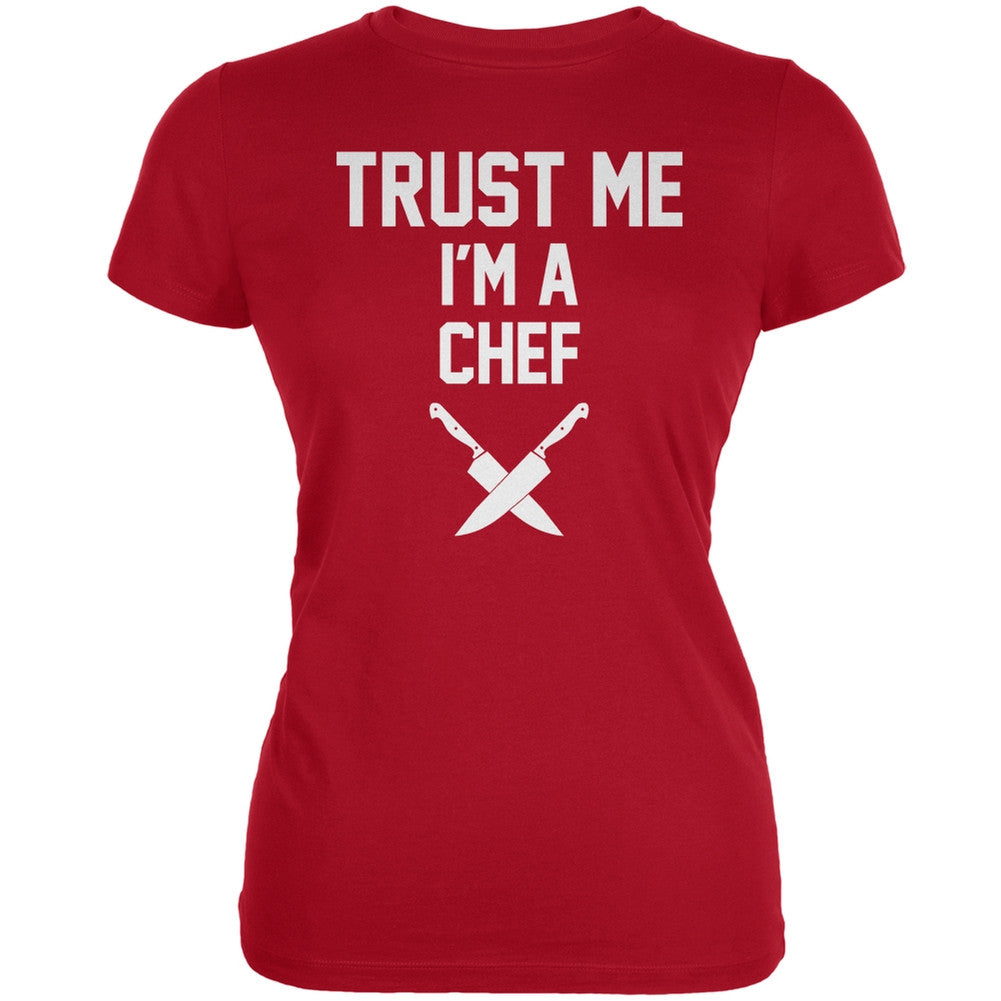 Trust Me Im A Chef Red Juniors Soft T-Shirt Juniors T-Shirts Old Glory 2XL Red 