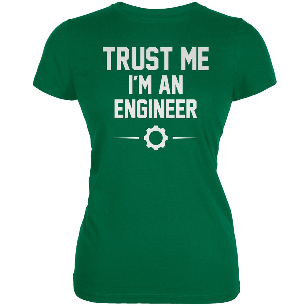 Trust Me Im An Engineer Kelly Green Juniors Soft T-Shirt Juniors T-Shirts Old Glory 2XL Green 