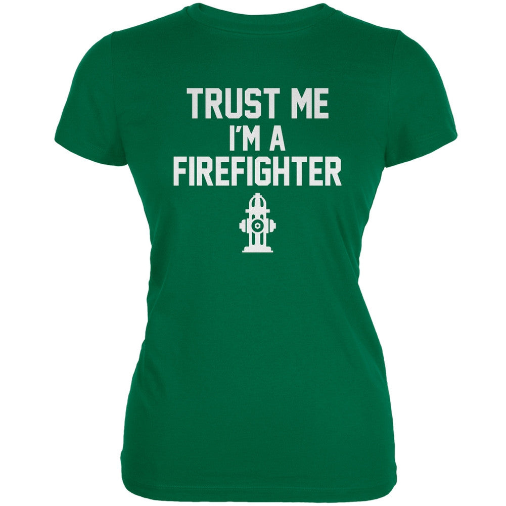 Trust Me Im A Firefighter Kelly Green Juniors Soft T-Shirt Juniors T-Shirts Old Glory 2XL Green 