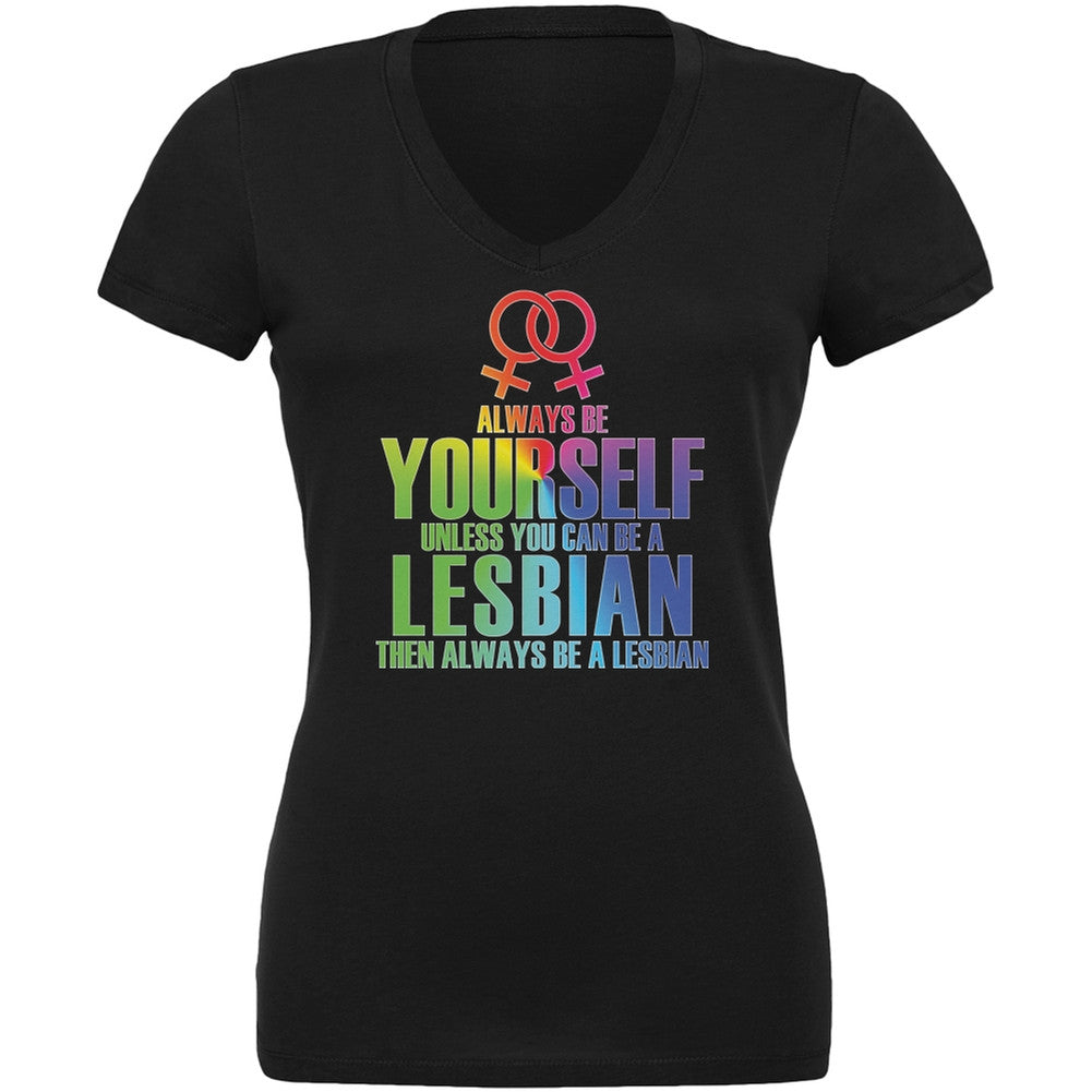 Always Be Yourself Lesbian Black Juniors V-Neck T-Shirt Juniors T-Shirts Old Glory 2XL Black 