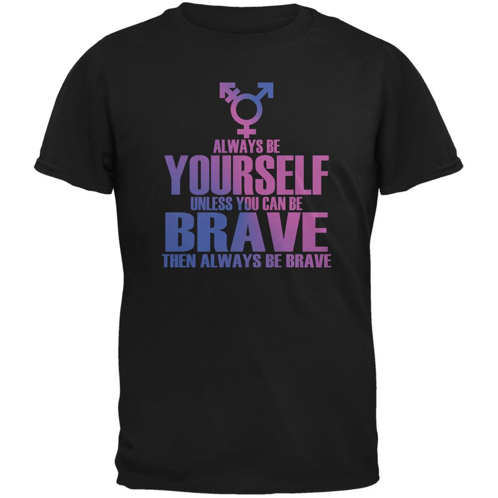 Always Be Yourself Brave Transgender Black Adult T-Shirt Men's T-Shirts Old Glory 2XL Black 