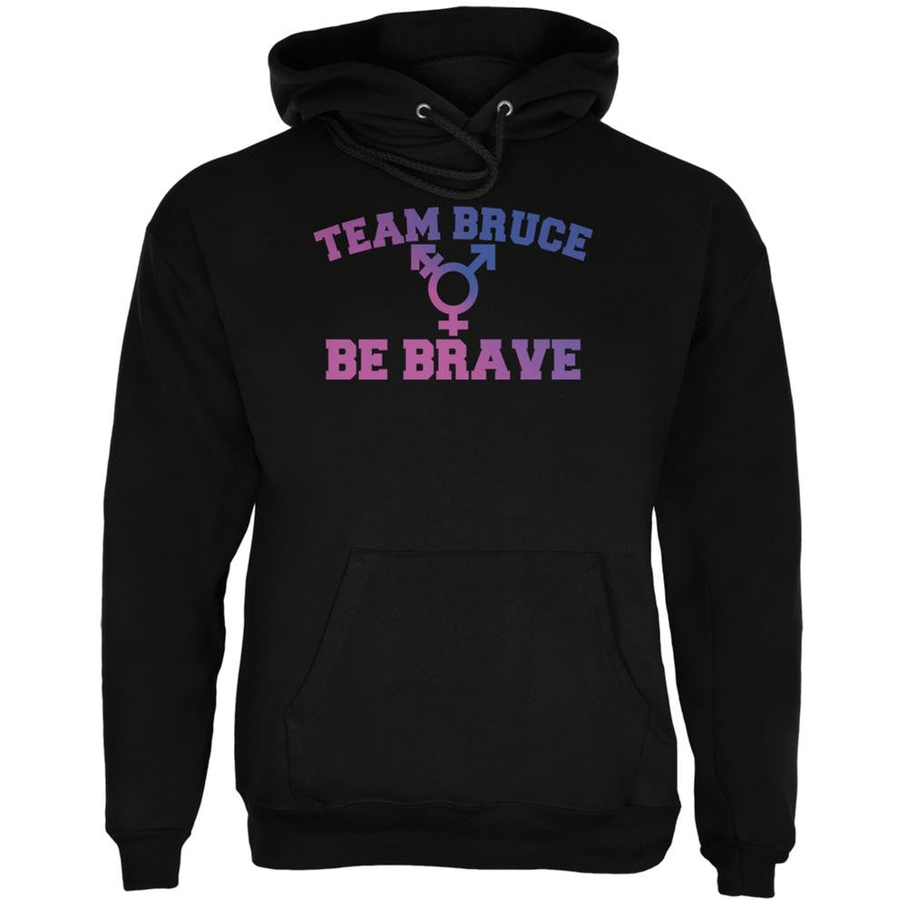 Team Bruce Be Brave Bruce Jenner Black Adult Hoodie Men's Hoodies Old Glory 2XL Black 