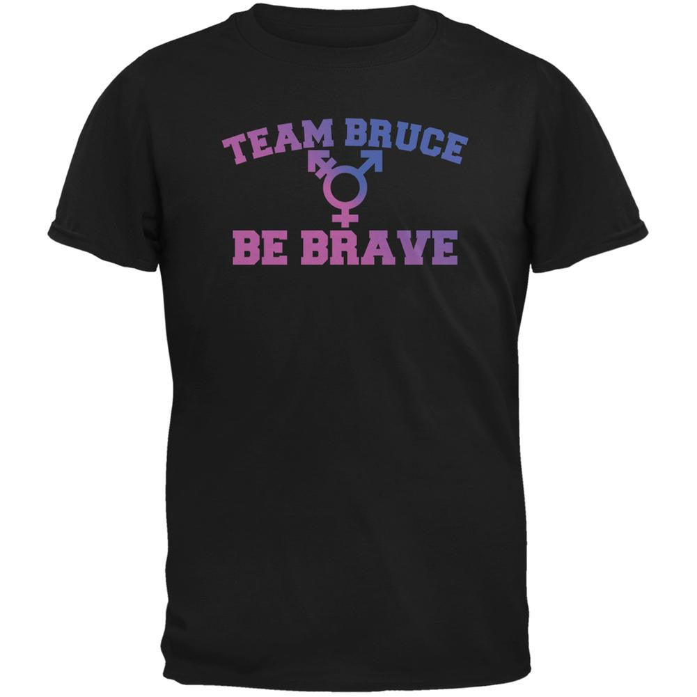 Team Bruce Be Brave Bruce Jenner Black Adult T-Shirt Men's T-Shirts Old Glory 2XL Black 