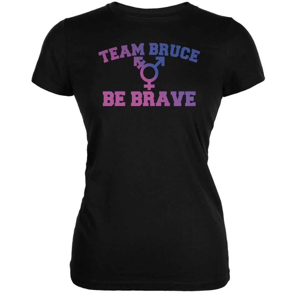 Team Bruce Be Brave Bruce Jenner Black Juniors Soft T-Shirt Juniors T-Shirts Old Glory 2XL Black 