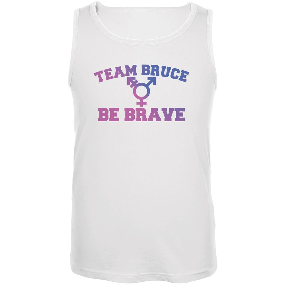 Team Bruce Be Brave Bruce Jenner White Adult Tank Top Men's Tank Tops Old Glory 2XL White 