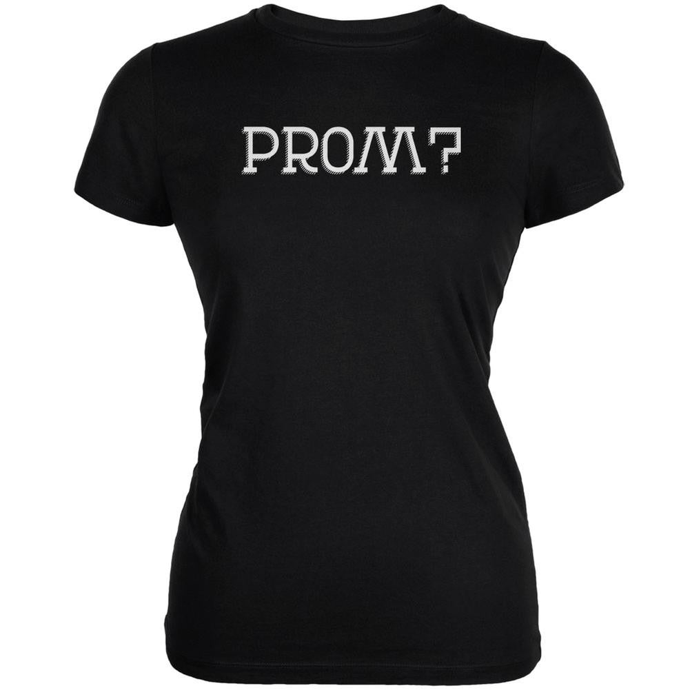 Prom - Prom? The Big Ask Black Juniors Soft T-Shirt Juniors T-Shirts Old Glory 2XL Black 