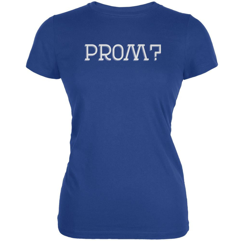 Prom - Prom? The Big Ask Royal Juniors Soft T-Shirt Juniors T-Shirts Old Glory 2XL Blue 