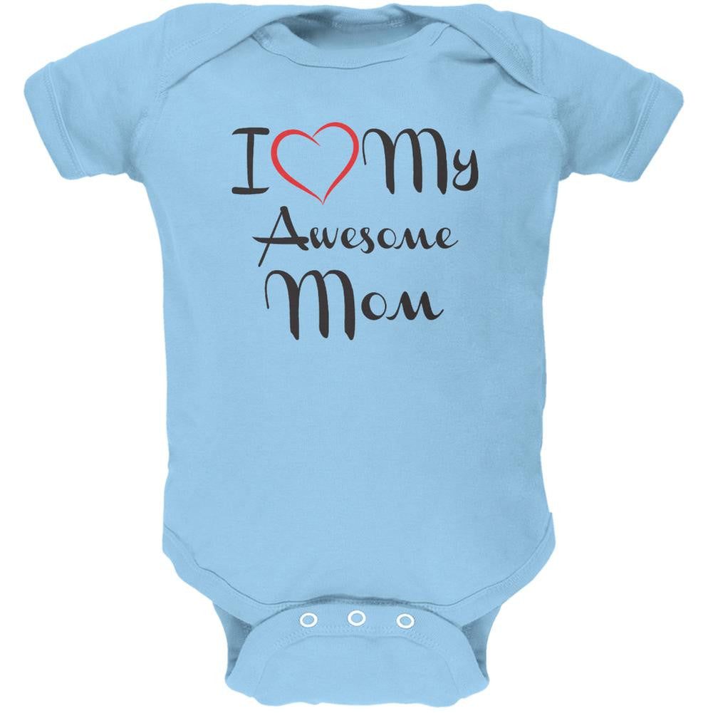 Mothers Day - I Heart My Awesome Mom Light Blue Soft Baby One Piece Baby One Piece Old Glory 0-3M Blue 