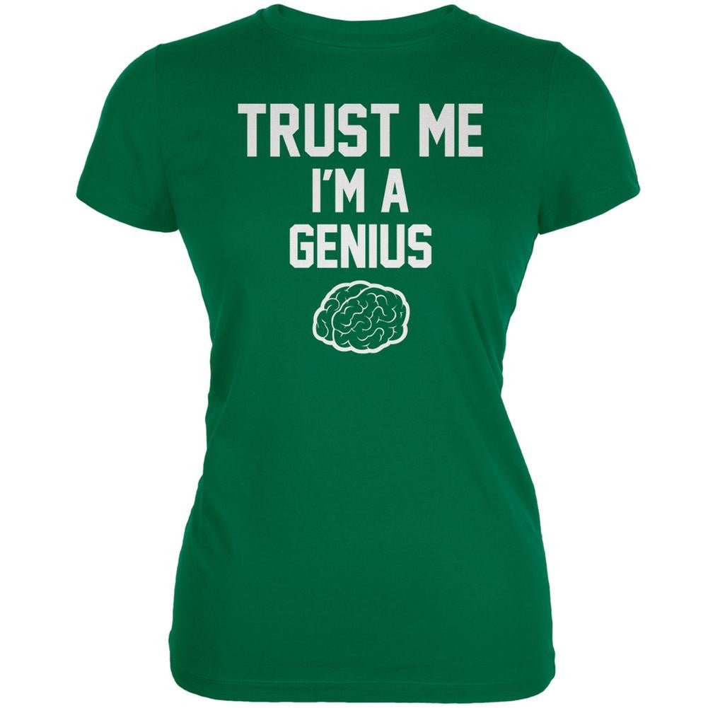 Trust Me Im A Genius Kelly Green Juniors Soft T-Shirt Juniors T-Shirts Old Glory 2XL Green 