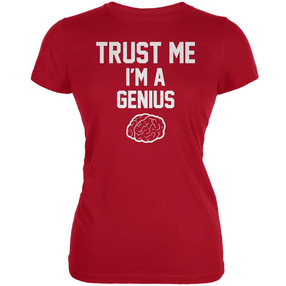 Trust Me Im A Genius Red Juniors Soft T-Shirt Juniors T-Shirts Old Glory 2XL Red 