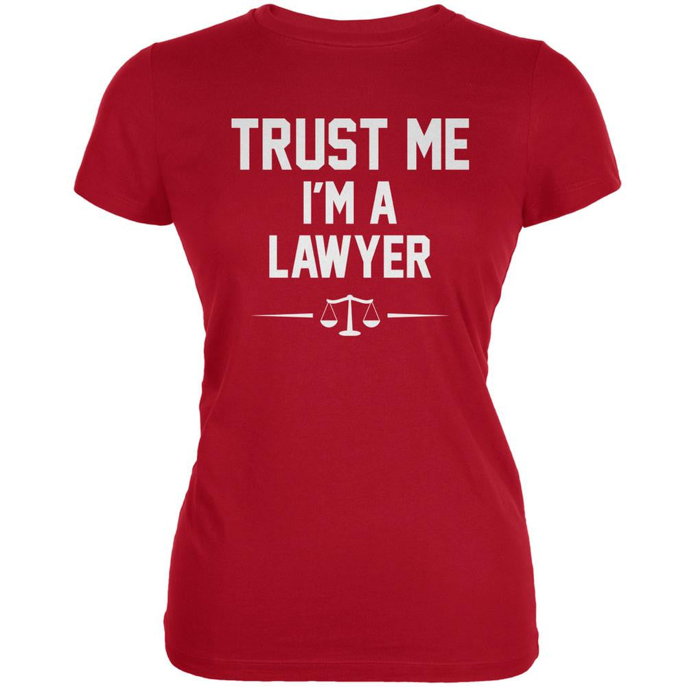 Trust Me Im A Lawyer Red Juniors Soft T-Shirt Juniors T-Shirts Old Glory 2XL Red 