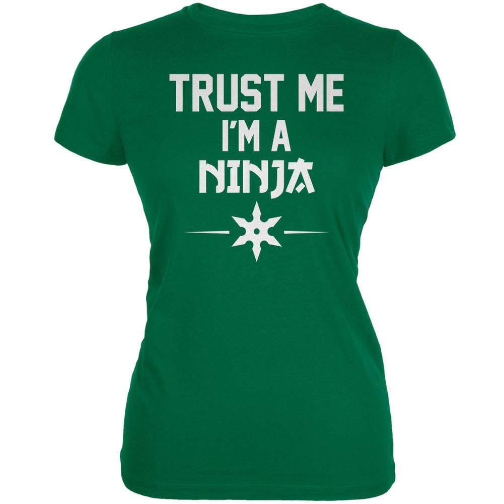 Trust Me Im A Ninja Kelly Green Juniors Soft T-Shirt Juniors T-Shirts Old Glory 2XL Green 