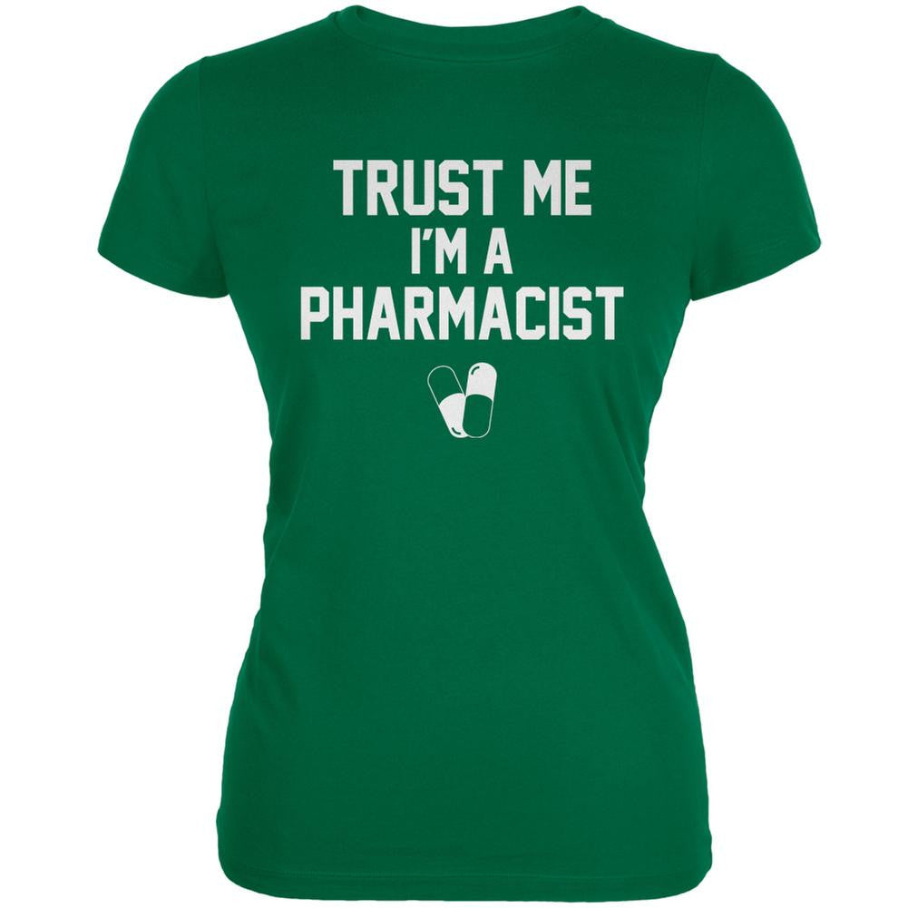 Trust Me Im A Pharmacist Kelly Green Juniors Soft T-Shirt Juniors T-Shirts Old Glory 2XL Green 