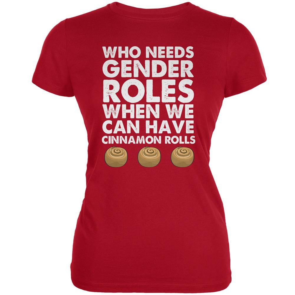 Who Needs Gender Roles - Cinnamon Rolls Red Juniors Soft T-Shirt Juniors T-Shirts Old Glory 2XL Red 