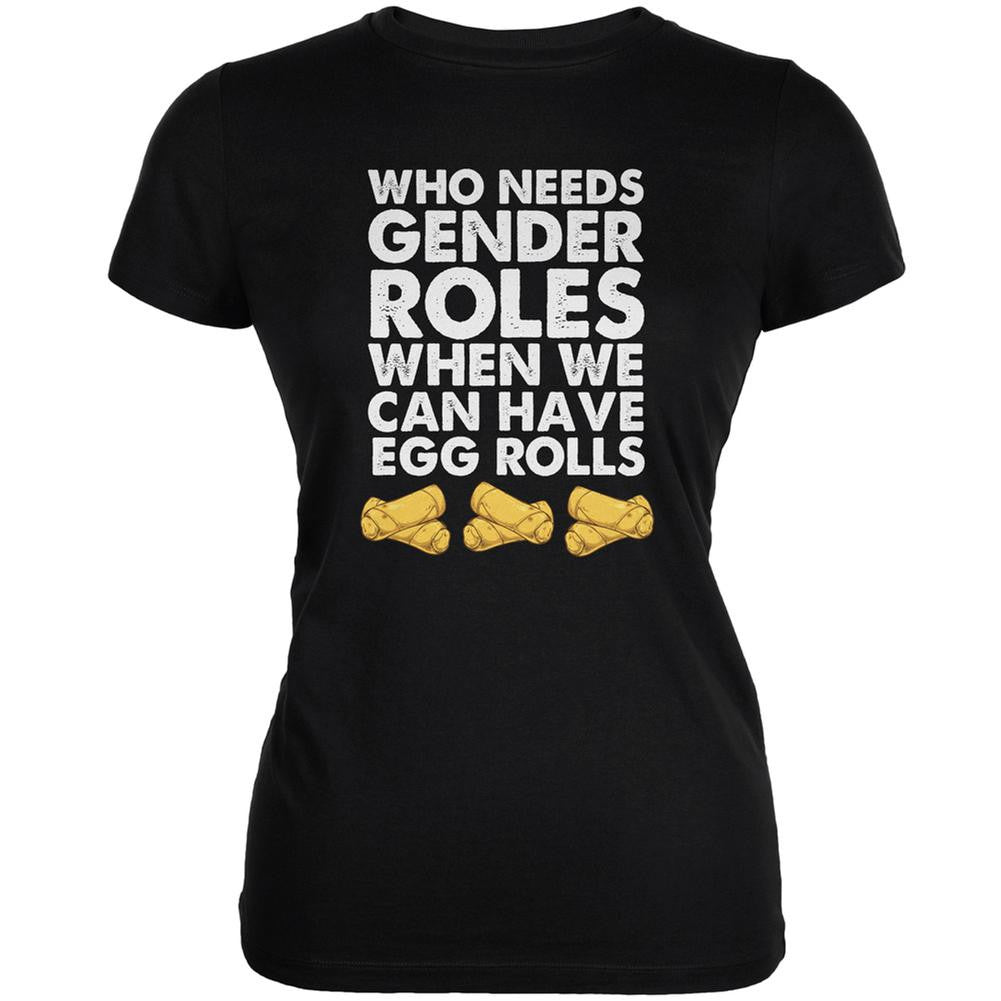 Who Needs Gender Roles - Egg Rolls Black Juniors Soft T-Shirt Juniors T-Shirts Old Glory 2XL Black 