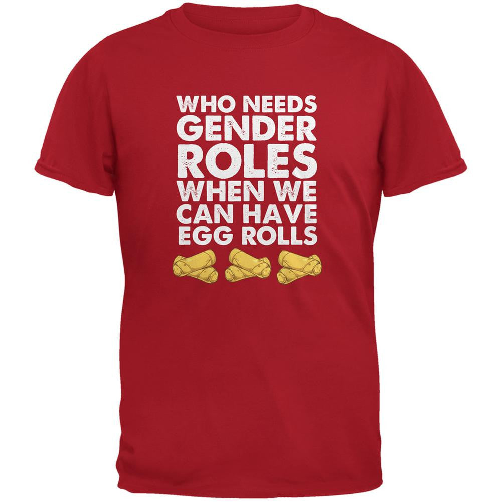 Who Needs Gender Roles - Egg Rolls Red Adult T-Shirt Men's T-Shirts Old Glory 2XL Red 