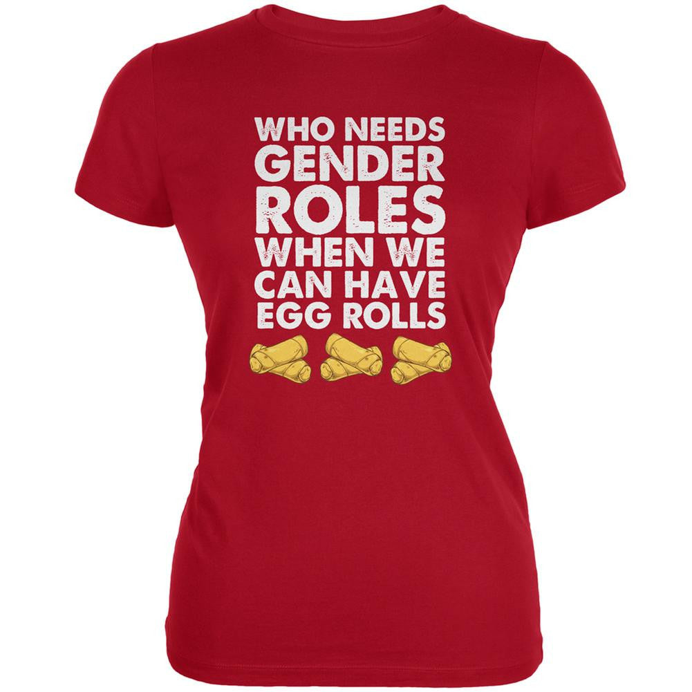 Who Needs Gender Roles - Egg Rolls Red Juniors Soft T-Shirt Juniors T-Shirts Old Glory 2XL Red 