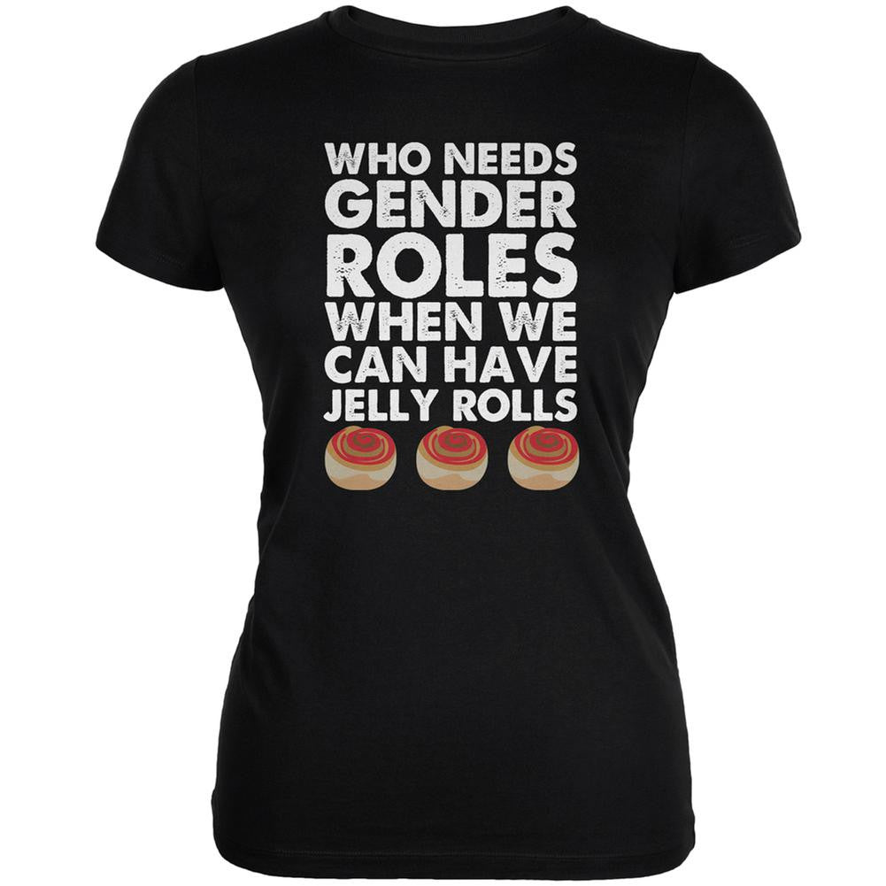 Who Needs Gender Roles - Jelly Rolls Black Juniors Soft T-Shirt Juniors T-Shirts Old Glory 2XL Black 