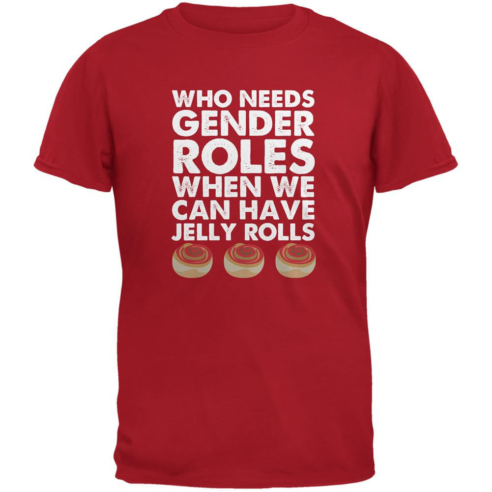 Who Needs Gender Roles - Jelly Rolls Red Adult T-Shirt Men's T-Shirts Old Glory 2XL Red 