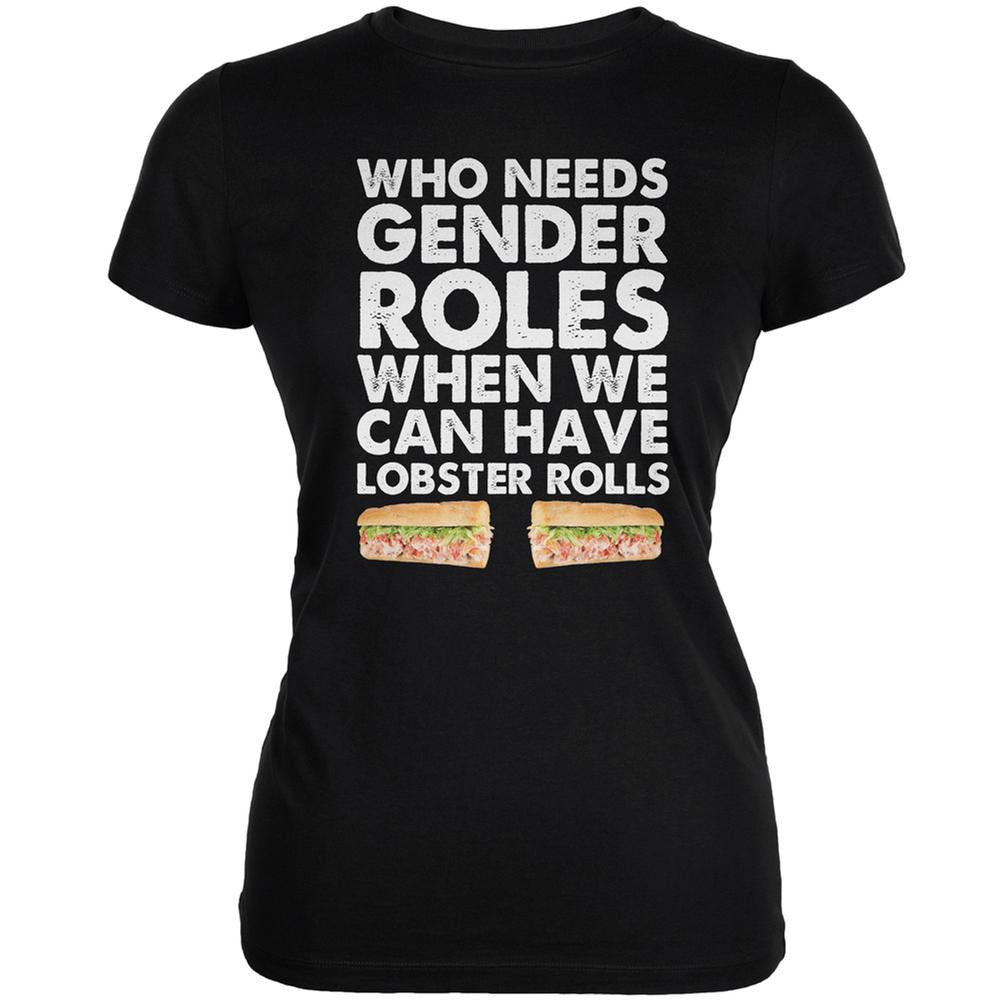 Who Needs Gender Roles - Lobster Rolls Black Juniors Soft T-Shirt Juniors T-Shirts Old Glory 2XL Black 