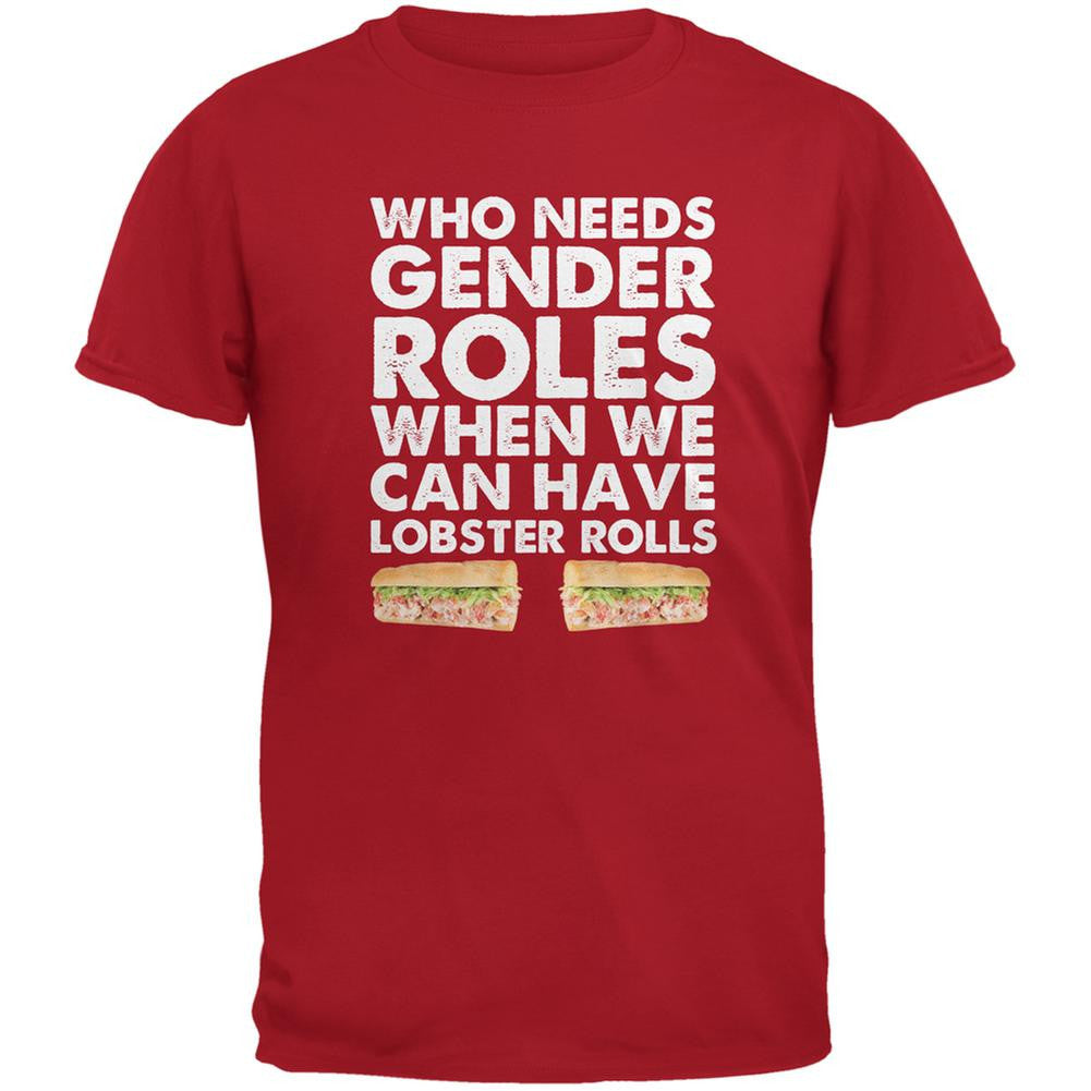 Who Needs Gender Roles - Lobster Rolls Red Adult T-Shirt Men's T-Shirts Old Glory 2XL Red 