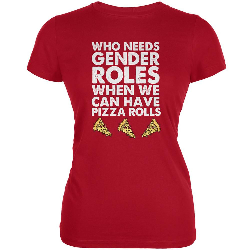 Who Needs Gender Roles - Pizza Rolls Red Juniors Soft T-Shirt Juniors T-Shirts Old Glory 2XL Red 