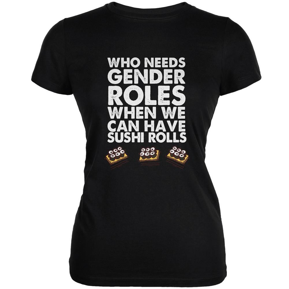 Who Needs Gender Roles - Sushi Rolls Black Juniors Soft T-Shirt Juniors T-Shirts Old Glory 2XL Black 