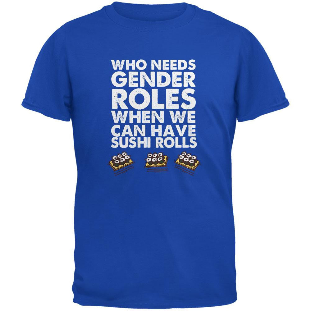 Who Needs Gender Roles - Sushi Rolls Metro Blue Adult T-Shirt Men's T-Shirts Old Glory 2XL Blue 