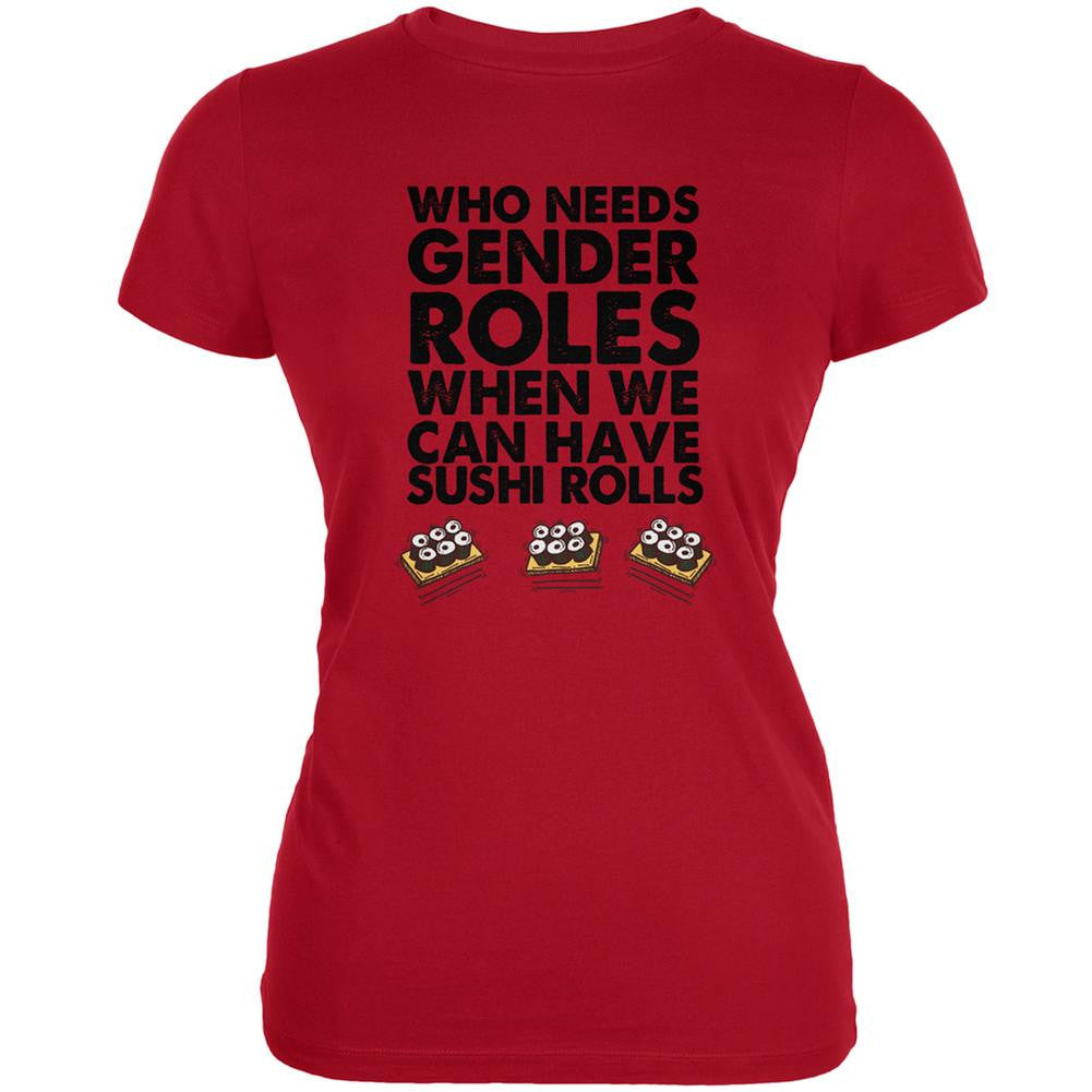 Who Needs Gender Roles - Sushi Rolls Red Juniors Soft T-Shirt Juniors T-Shirts Old Glory 2XL Red 