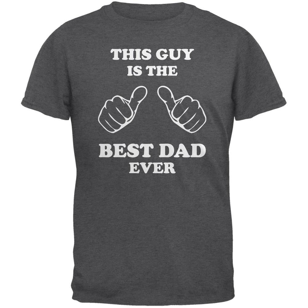 Father's Day This Guy Best Dad Ever Dark Heather Adult T-Shirt Men's T-Shirts Old Glory 2XL Grey 