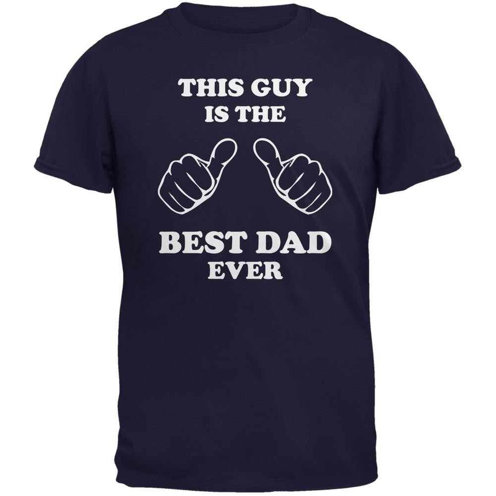 Father's Day This Guy Best Dad Ever Navy Adult T-Shirt Men's T-Shirts Old Glory 2XL Blue 