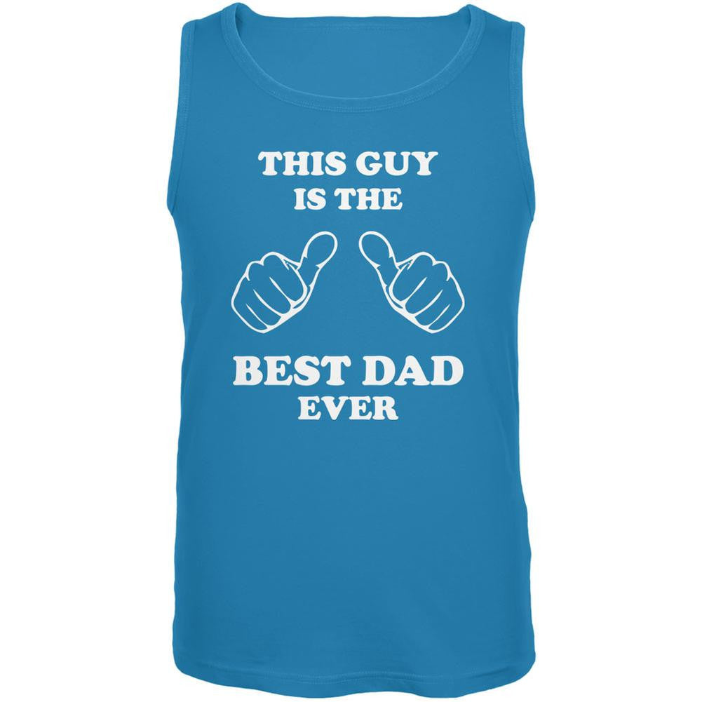 Father's Day This Guy Best Dad Ever Turquoise Adult Tank Top Men's Tank Tops Old Glory 2X Blue 