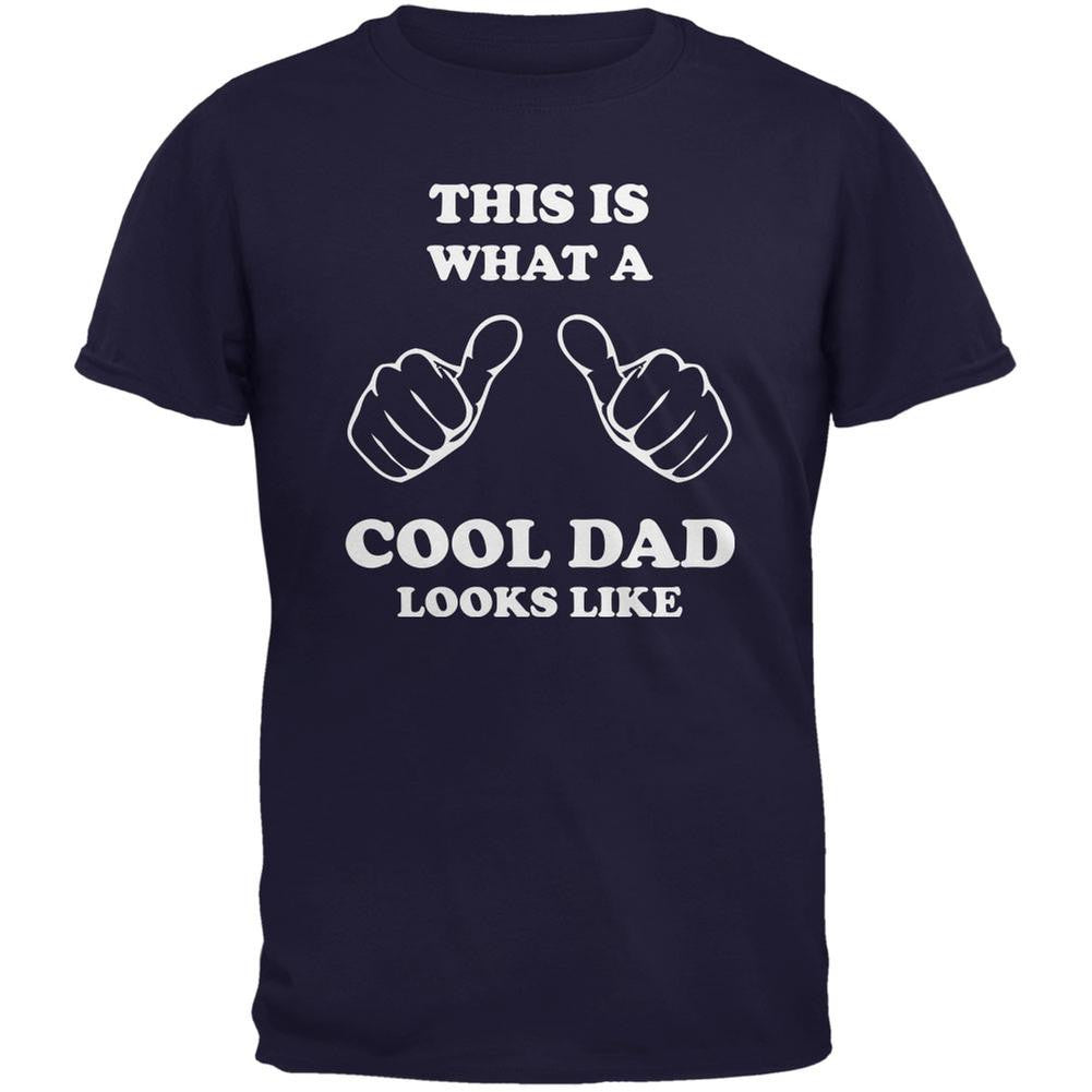 Father's Day What a Cool Dad Looks Like Adult T-Shirt Men's T-Shirts Old Glory 2XL Dark Blue 