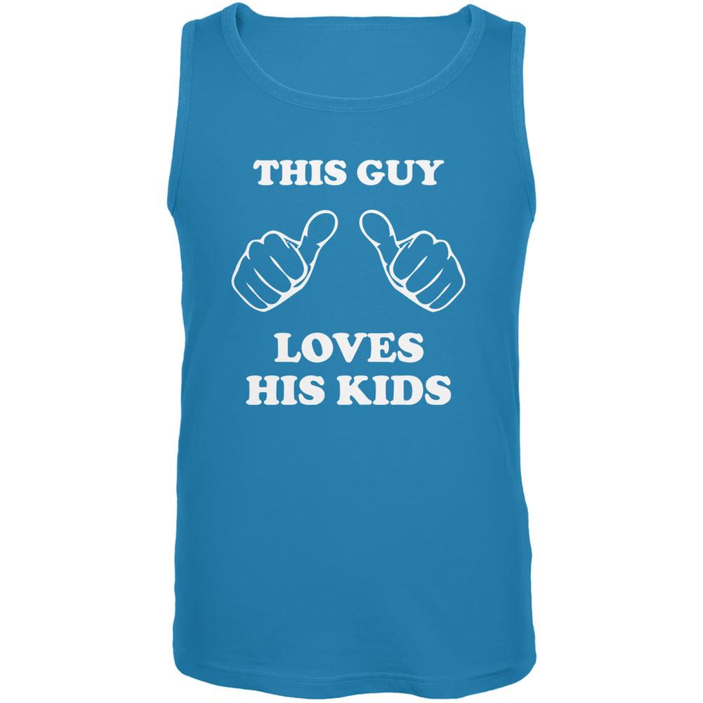 Father's Day This Guy Loves His Kids Turquoise Adult Tank Top Men's Tank Tops Old Glory LG Blue 
