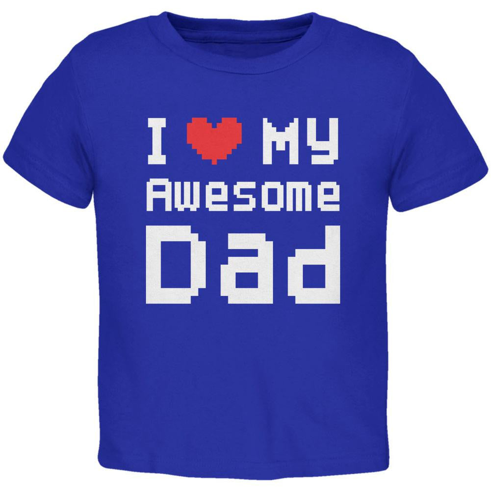 Father's Day I Heart My Awesome Dad 8 Bit Pixel Royal Toddler T-Shirt Toddler T-Shirts Old Glory 2T Blue 