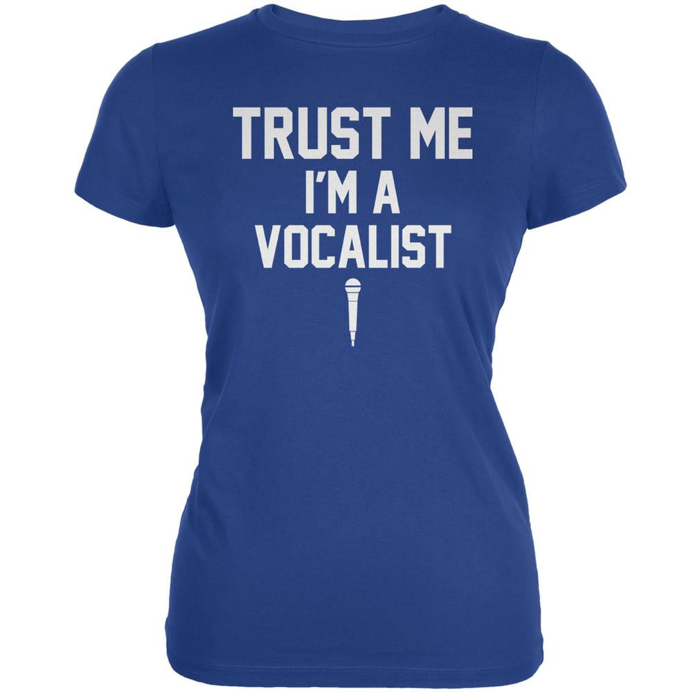 Trust Me Im A Vocalist Royal Juniors Soft T-Shirt Juniors T-Shirts Old Glory 2XL Blue 