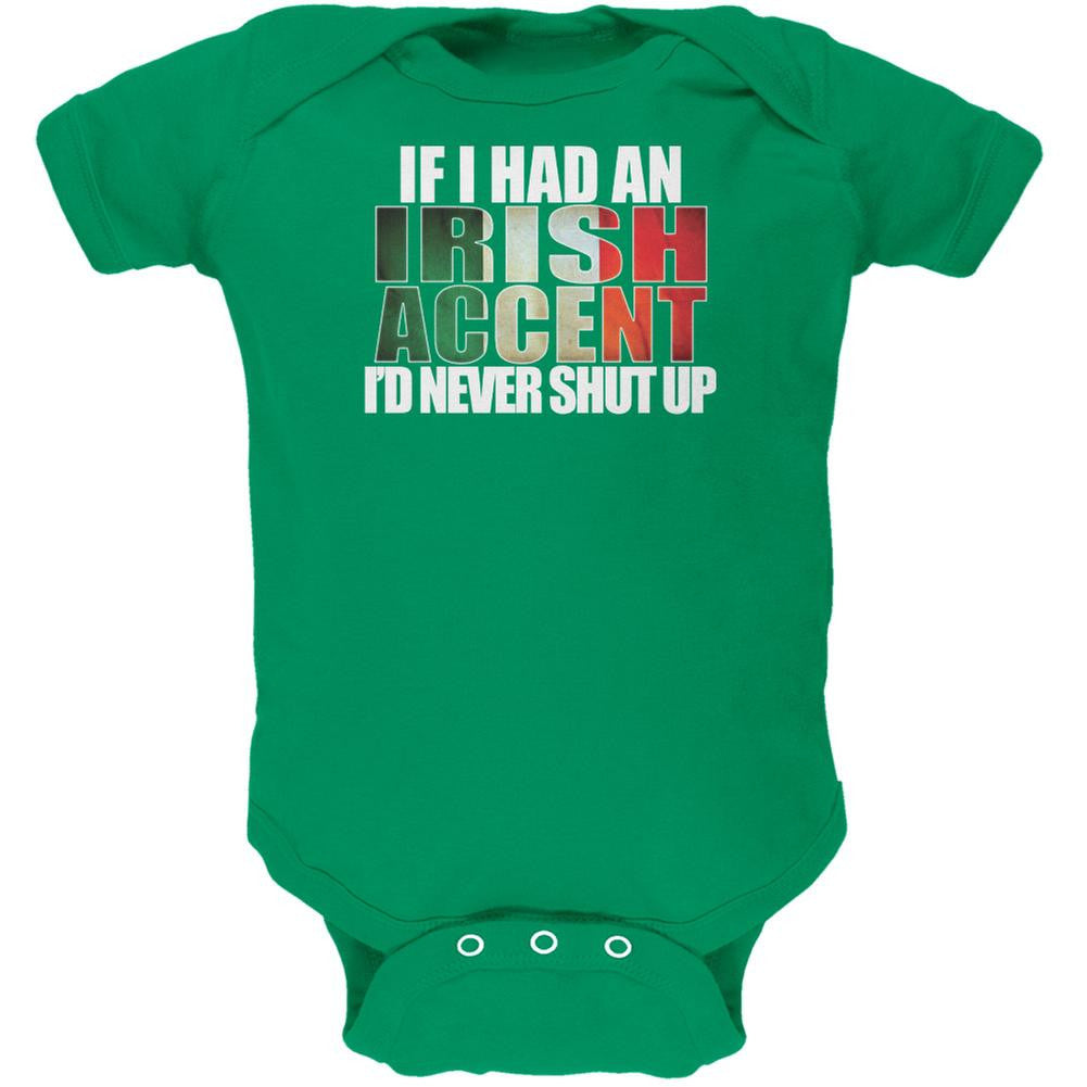 St Patricks Day Irish Accent Funny Kelly Green Soft Baby One Piece Baby One Piece Old Glory 0-3M Green 