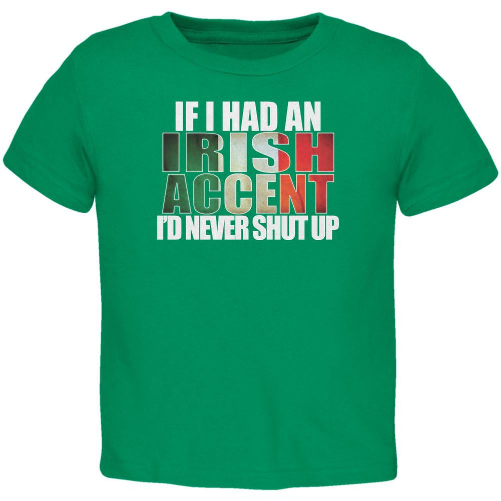 St Patricks Day Irish Accent Funny Kelly Green Toddler T-Shirt Toddler T-Shirts Old Glory 2T Green 