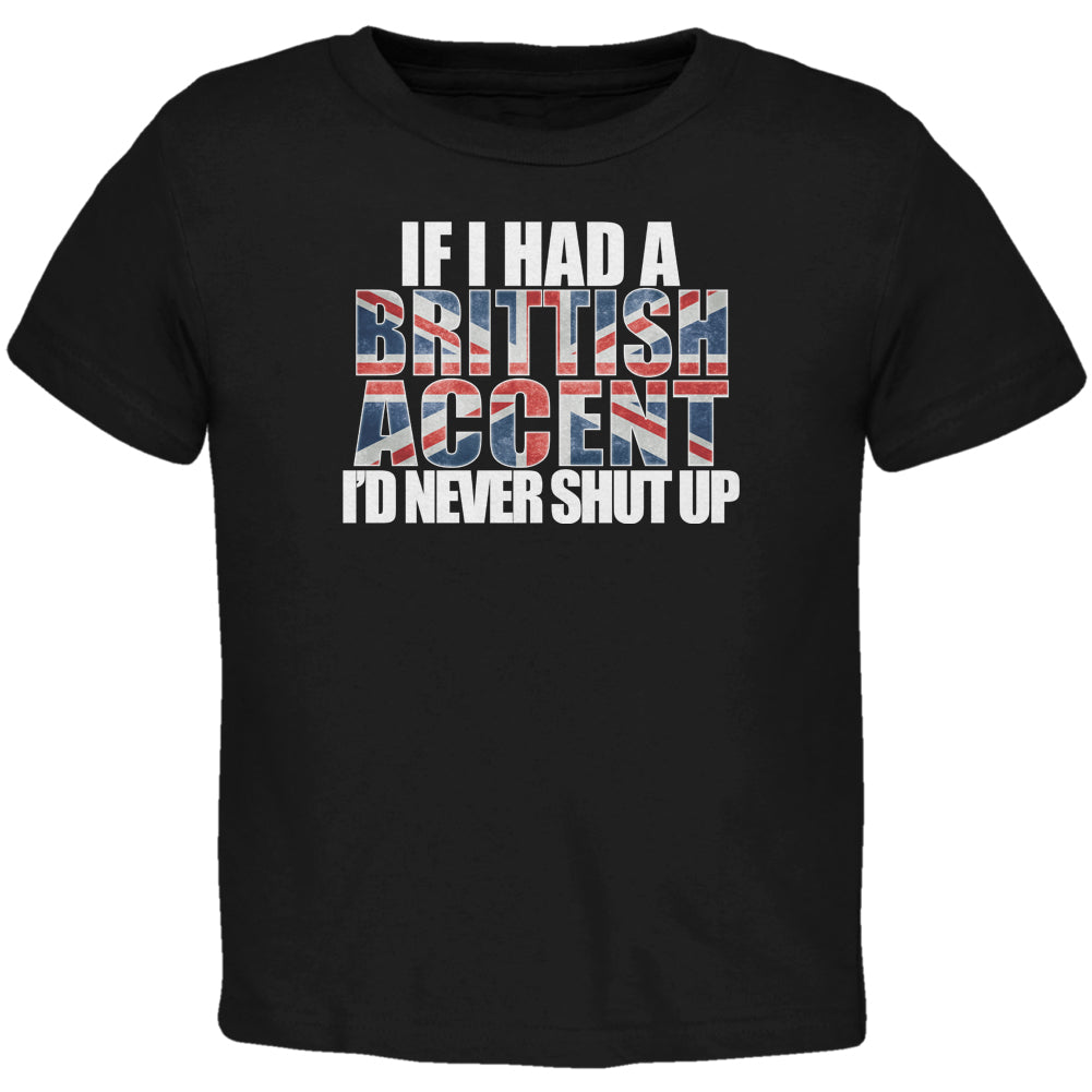 British Accent Funny Black Toddler T-Shirt Toddler T-Shirts Old Glory 5/6T Black 