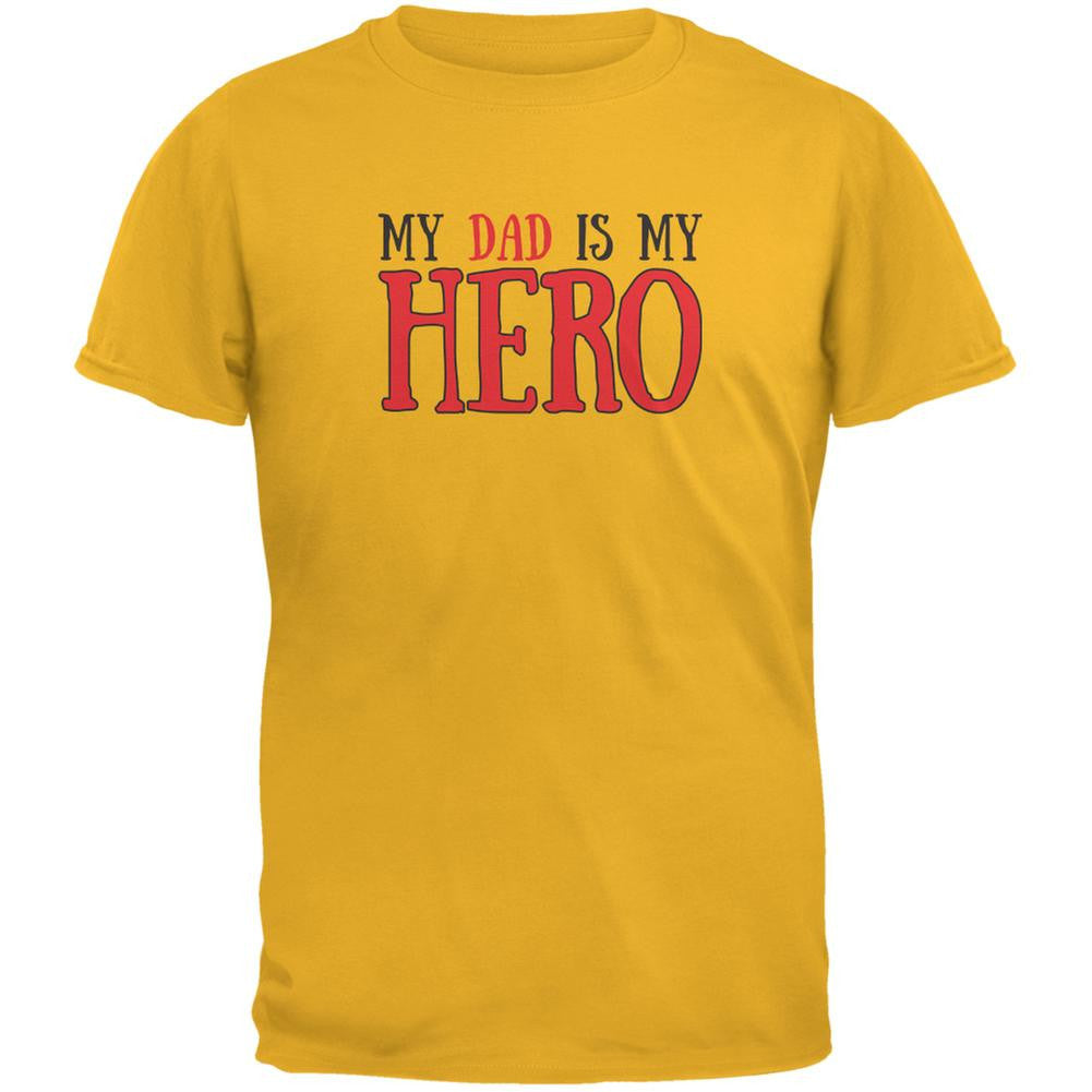 Fathers Day - My Dad Is My Hero Gold Adult T-Shirt Men's T-Shirts Old Glory 2XL Yellow 