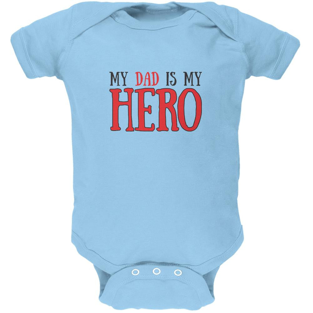 Fathers Day - My Dad Is My Hero Light Blue Soft Baby One Piece Baby One Piece Old Glory 0-3M Blue 